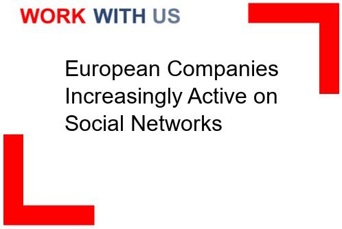 Read more about the article European Companies Increasingly Active on Social Networks