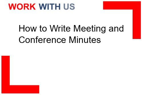 Read more about the article How to Write Meeting and Conference Minutes