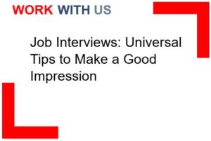 Read more about the article Job Interviews: Universal Tips to Make a Good Impression