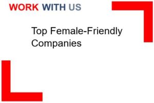 Read more about the article Top Female-Friendly Companies