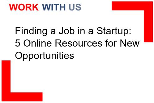 Read more about the article Finding a Job in a Startup: 5 Online Resources for New Opportunities