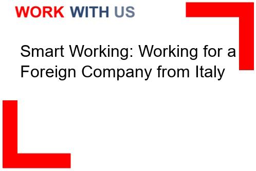 Read more about the article Smart Working: Working for a Foreign Company from Italy