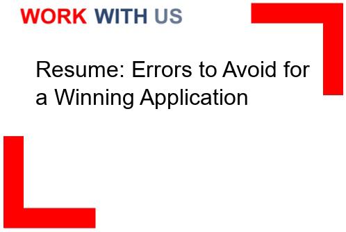 Read more about the article Resume: Errors to Avoid for a Winning Application