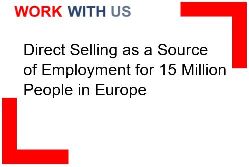Read more about the article Direct Selling as a Source of Employment for 15 Million People in Europe