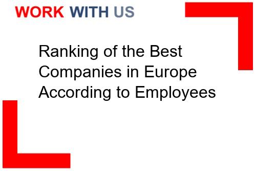 Read more about the article Ranking of the Best Companies in Europe According to Employees