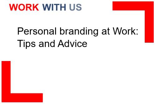 You are currently viewing Personal branding at Work: Tips and Advice