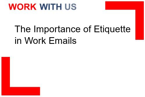 Read more about the article The Importance of Etiquette in Work Emails