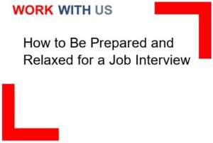 How to Be Prepared and Relaxed for a Job Interview
