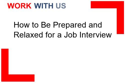 Read more about the article How to Be Prepared and Relaxed for a Job Interview