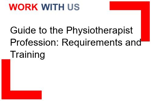 Read more about the article Guide to the Physiotherapist Profession: Requirements and Training