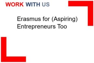 Erasmus for (Aspiring) Entrepreneurs Too